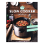 Picture of LOVE FOOD: THE SLOW COOKER SOLUTION