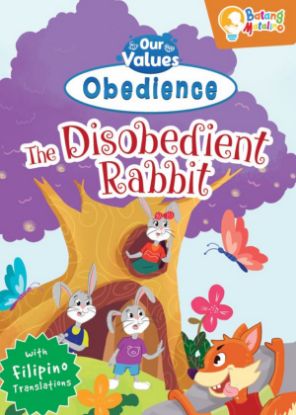 Picture of BATANG MATALINO MY BIG BOOK OF OUR VALUES-OBEDIENCE (THE DISOBEDIENT RABBIT)